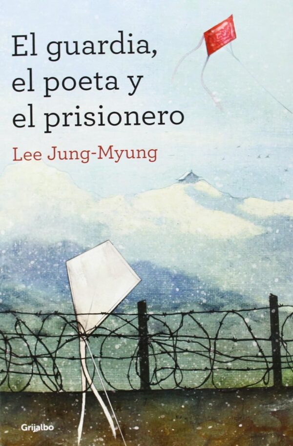 El Guardia el Poeta y el Prisionero de Lee Jung Myung