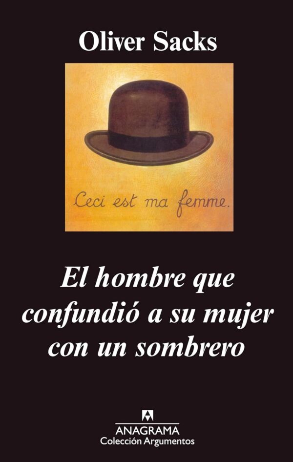 El Hombre que confundió a su mujer con un sombrero de Oliver Sacks