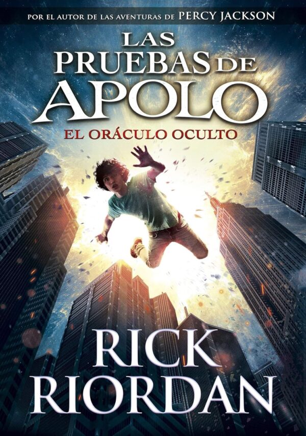 La Pruebas de Apolo: El Oráculo Oculto de Rick Riordan