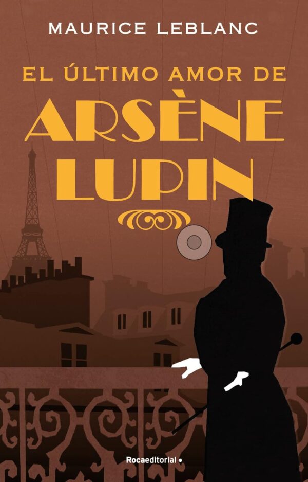 El ultimo amor de Arsene Lupin de Maurice Leblanc