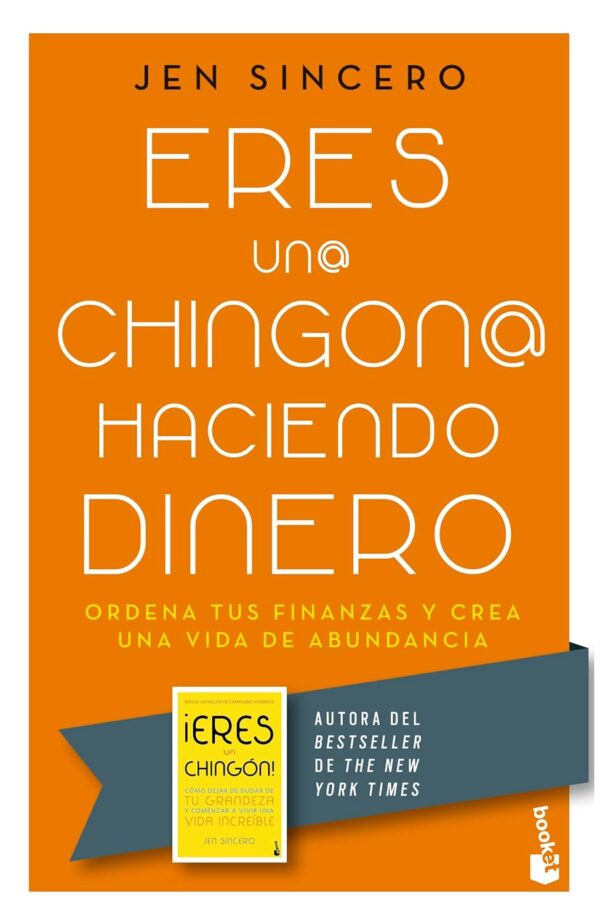 Eres un@ chingon@ haciendo dinero de Jen Sincero