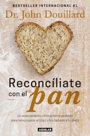 Estómago Reconcíliate con el Pan de John Douillard