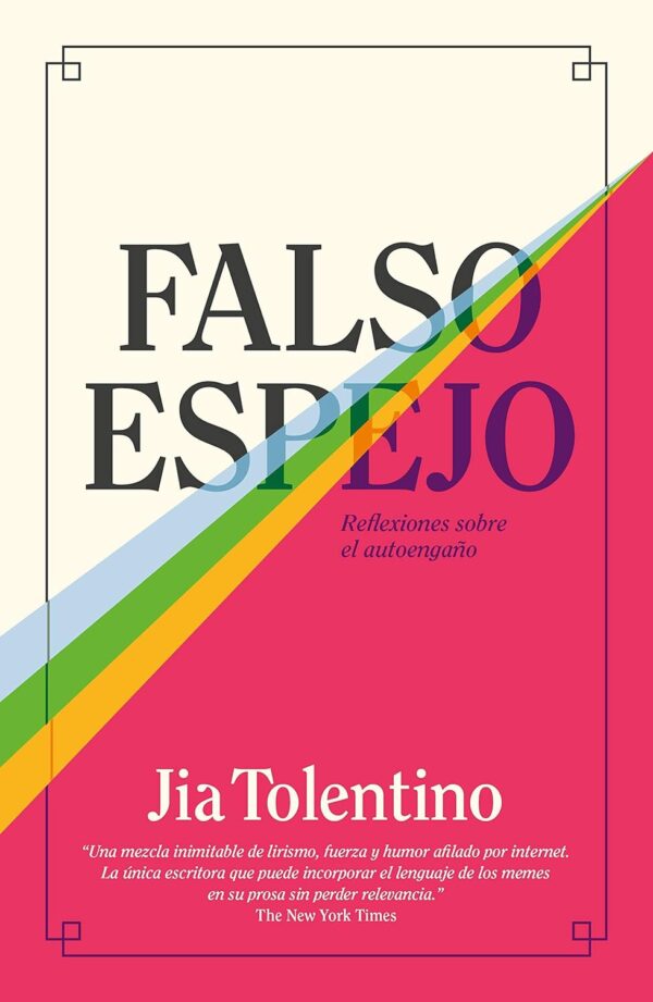 Falso espejo Reflexiones sobre el autoengano jia tolentino