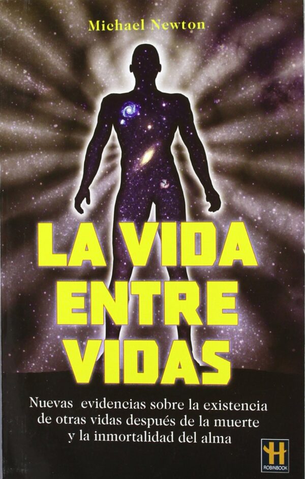 La vida entre vidas de Michael Newton