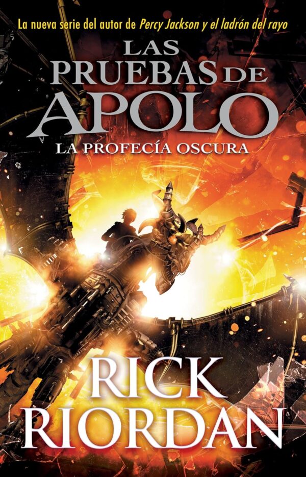 Las Pruebas de Apolo 2. La Profecia Oscura de Rick Riordan