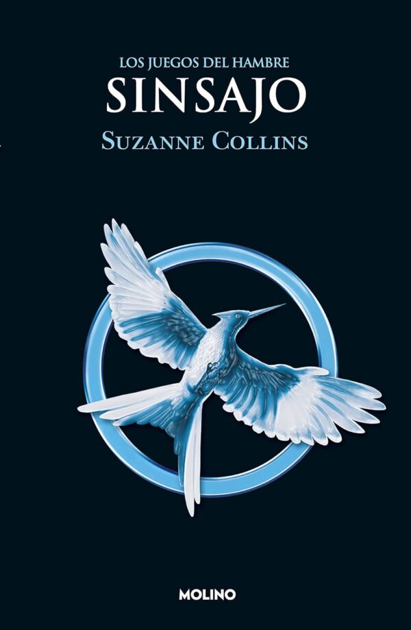 Los Juegos del Hambre 3 Sinsajo de Suzanne Collins