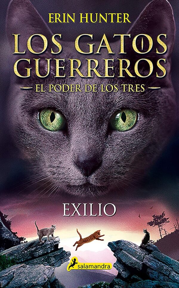 Los gatos guerreros. El Poder de los Tres 3: Exilio de Erin Hunter