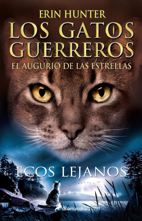 Los gatos guerreros. El augurio de las estrellas 2: Ecos lejanos de Erin Hunter