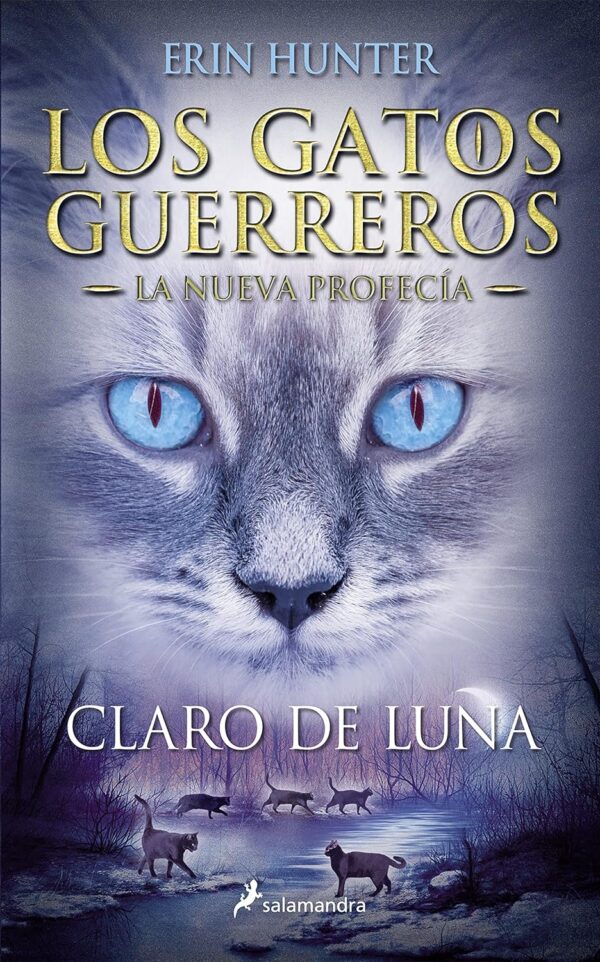 Los gatos guerreros. La nueva profecía 2: Claro de luna de Erin Hunter