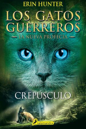 Los gatos guerreros. La nueva profecía 5: Crepúsculo de Erin Hunter
