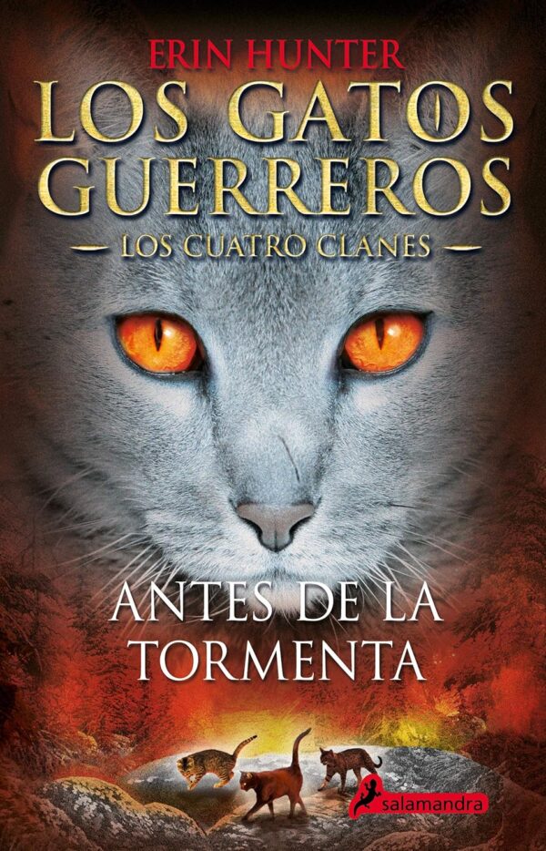 Los gatos guerreros. Los cuatro clanes 4: Antes de la Tormenta de Erin Hunter