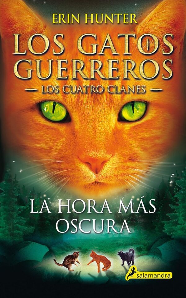 Los gatos guerreros. Los cuatro clanes 6: La hora más oscura de Erin Hunter