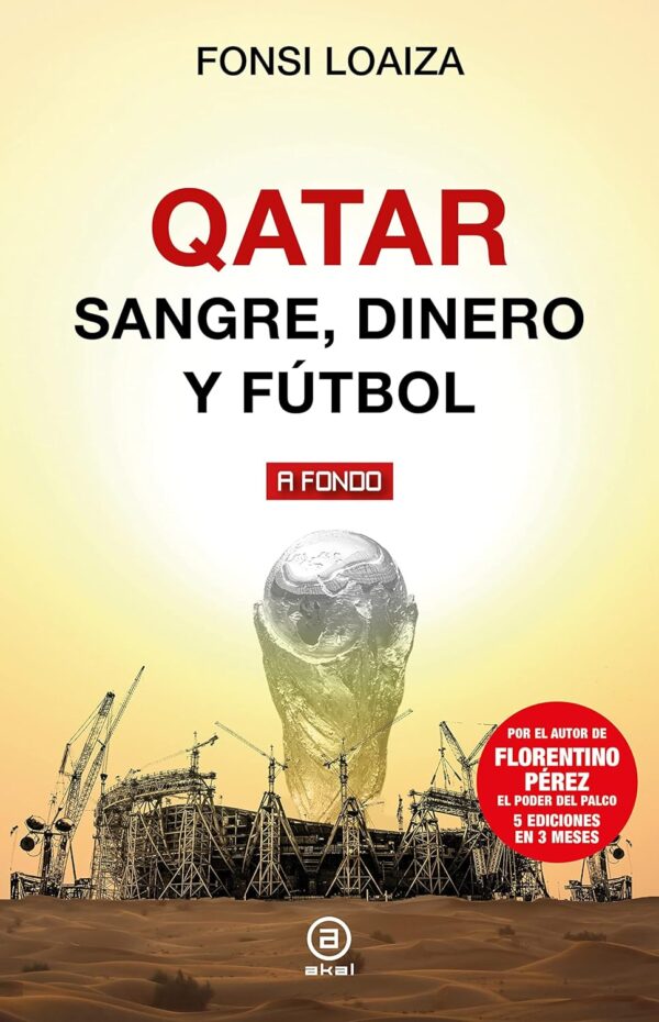 Qatar Sangre dinero y futbol de Fonsi Loaiza