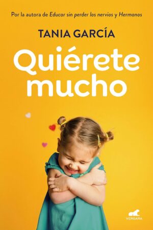 Quiérete mucho de Tania García