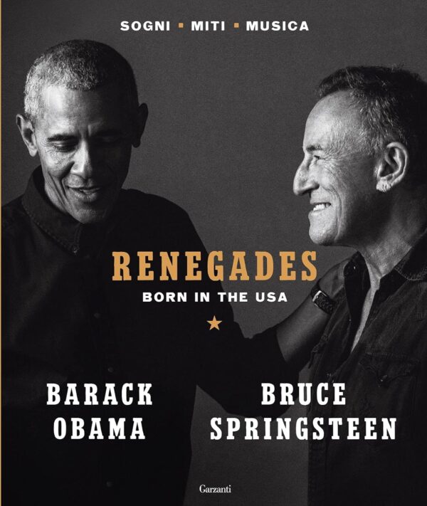 Renegades. Born In The USA by Barack Obama Bruce Springsteen