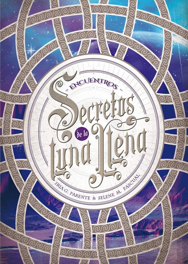 Secretos de la luna llena 2. Encuentros de Iria G. Parente