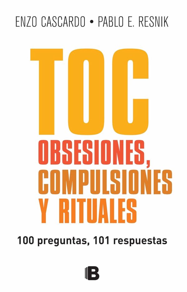 TOC obsesiones compulsiones y rituales Enzo Cascardo