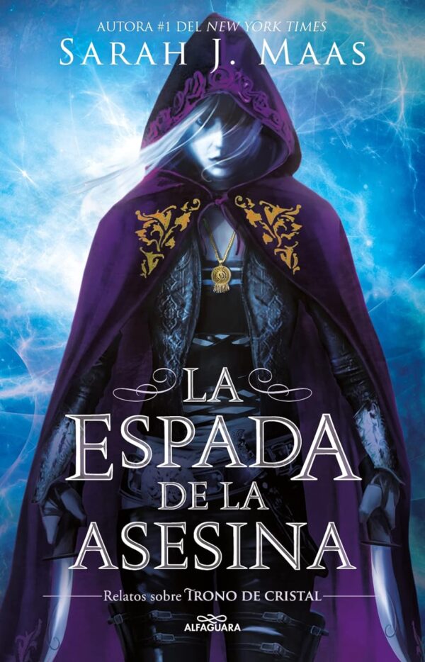 Trono de Cristal: La espada de la asesina de Sarah J. Maas