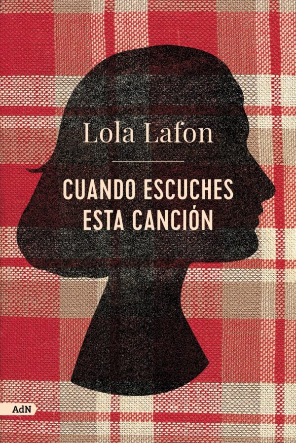 Cuando escuches esta canción de Lola Lafon