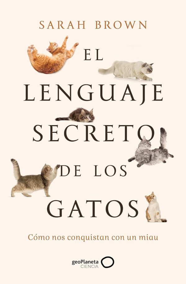 El lenguaje secreto de los gatos