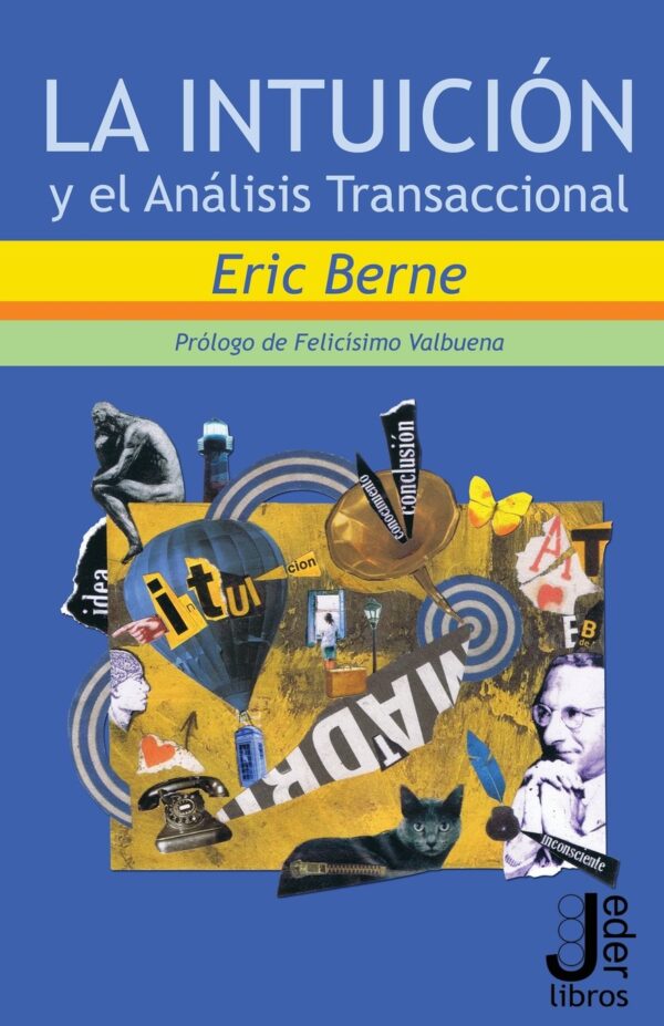 La intuición y el análisis transaccional de Berne Eric