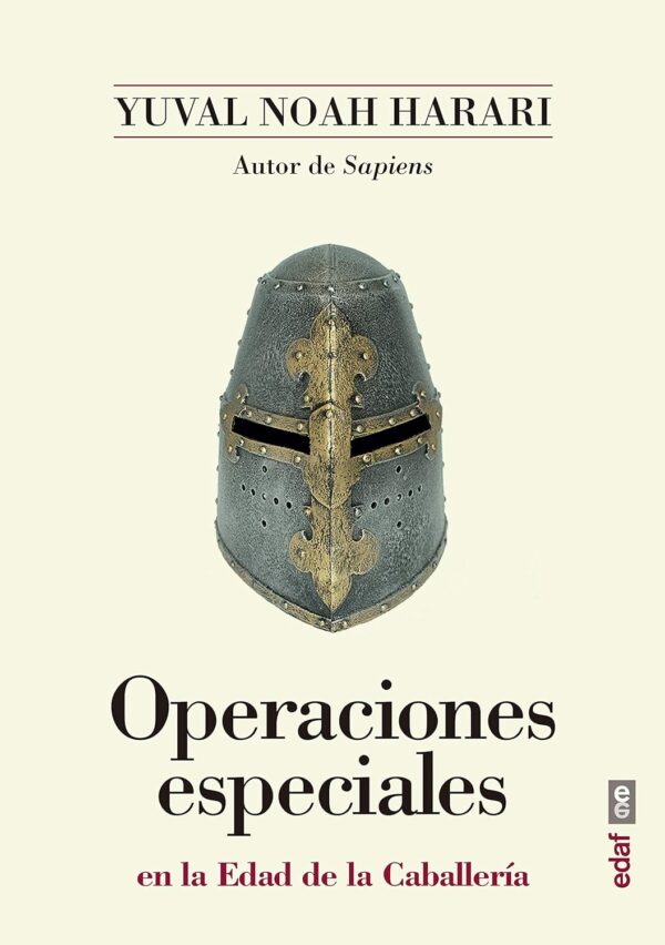 Operaciones especiales en la Edad de la Caballería de Yuval Noah Harari