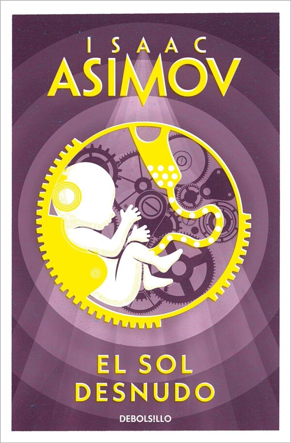 Saga de los Robots 3 El sol desnudo de Isaac Asimov