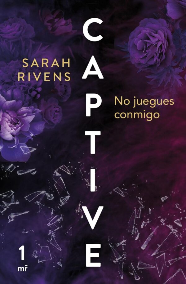 Captive No juegues conmigo de Sarah Rivens