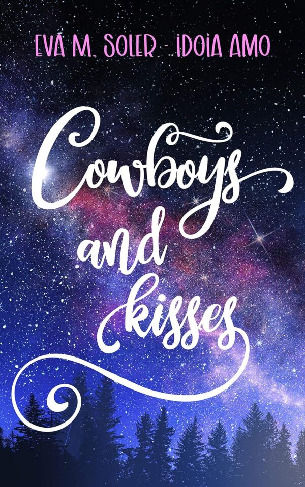 Cowboys and kisses de Eva M. Soler