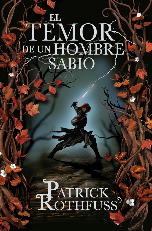 Cronica del asesino de reyes 2. El temor de un hombre sabio de Rothfuss