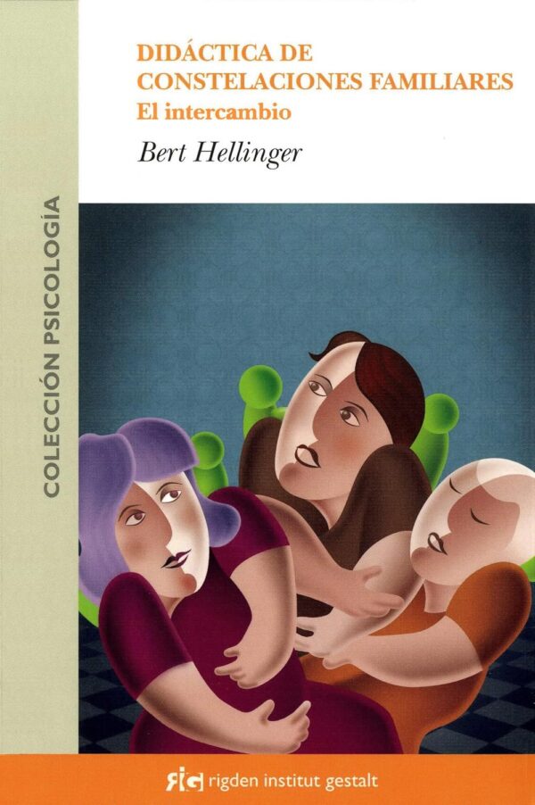 Didactica de constelaciones familiares El intercambio de Bert Hellinger
