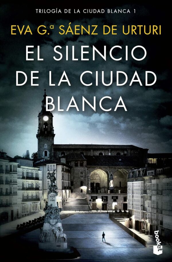 El Silencio de la ciudad blanca Eva Garcia Saenz