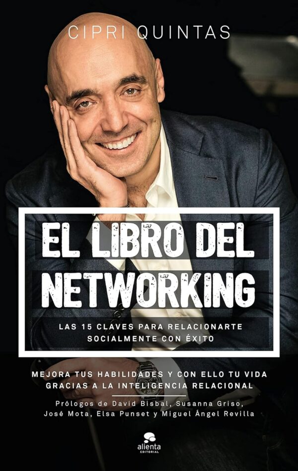 El libro del networking: Las 15 claves para relacionarte socialmente con éxito de Cipri Quintas