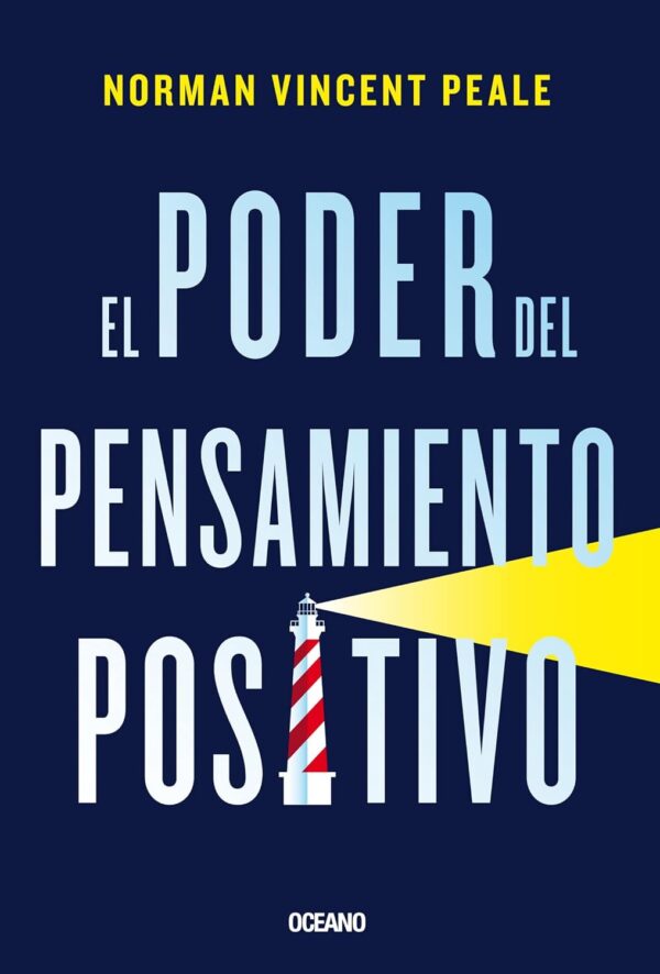 El poder del pensamiento positivo de Norman Vincent Peale