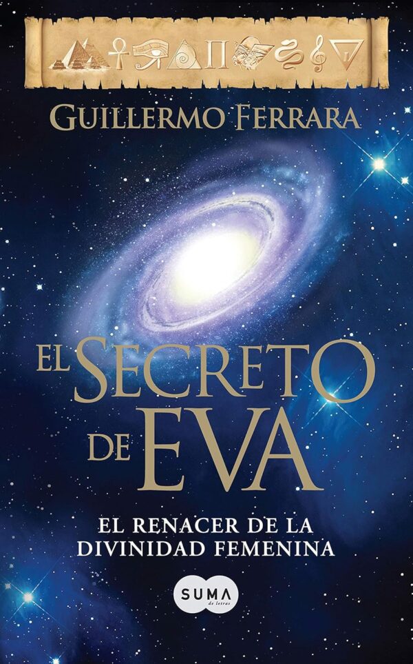 El secreto de Eva de Guillermo Ferrara
