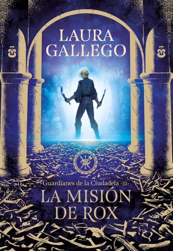 Guardianes de la Ciudadela 3: La misión de Rox de Laura Gallego