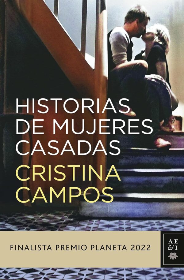 Historias de mujeres casadas Cristina Campos