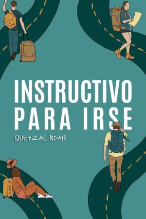 Instructivo para irse de Quetzal Noah