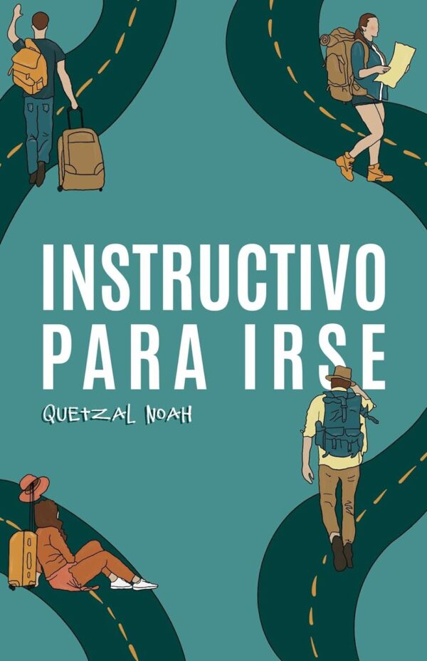 Instructivo para irse de Quetzal Noah