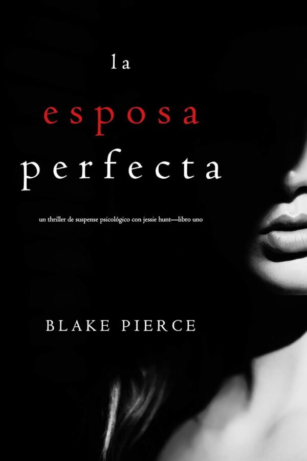 La Esposa Perfecta de Blake Pierce