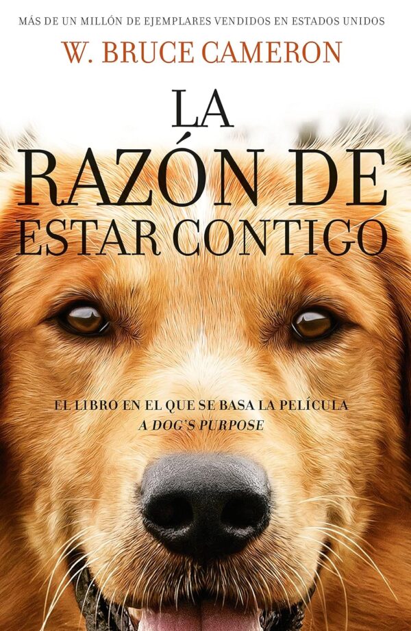 La Razón de estar contigo de W. Bruce Cameron