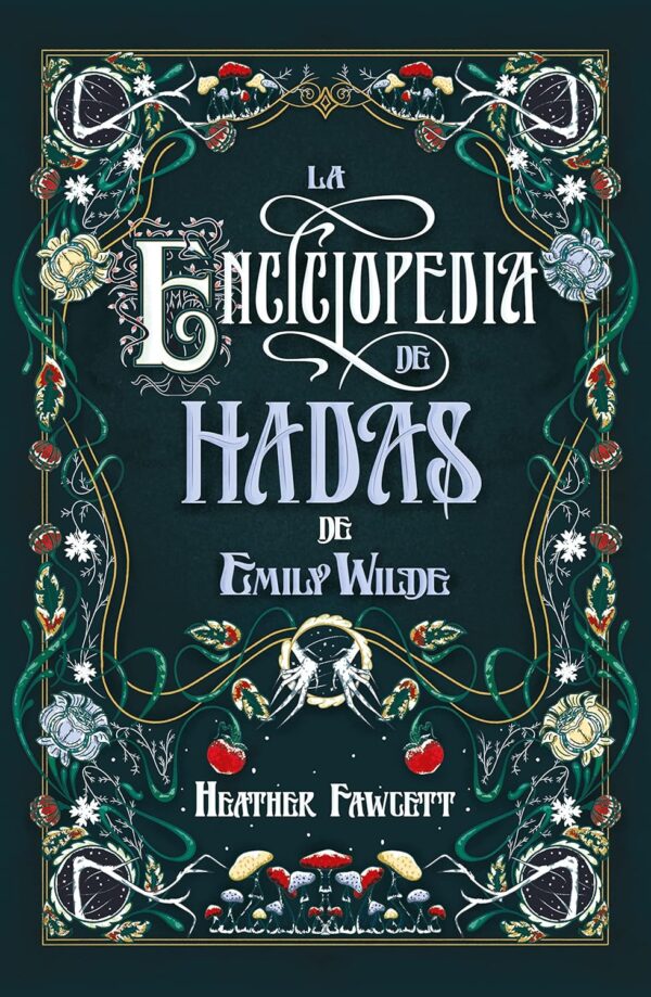 La enciclopedia de hadas de Emily Wilde de Heather Fawcett