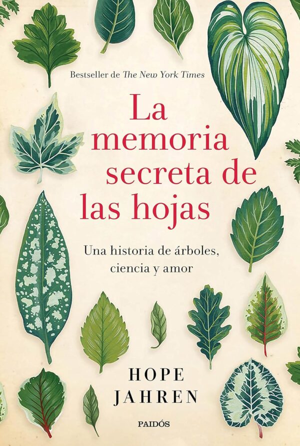 La memoria secreta de las hojas de Hope Jahren