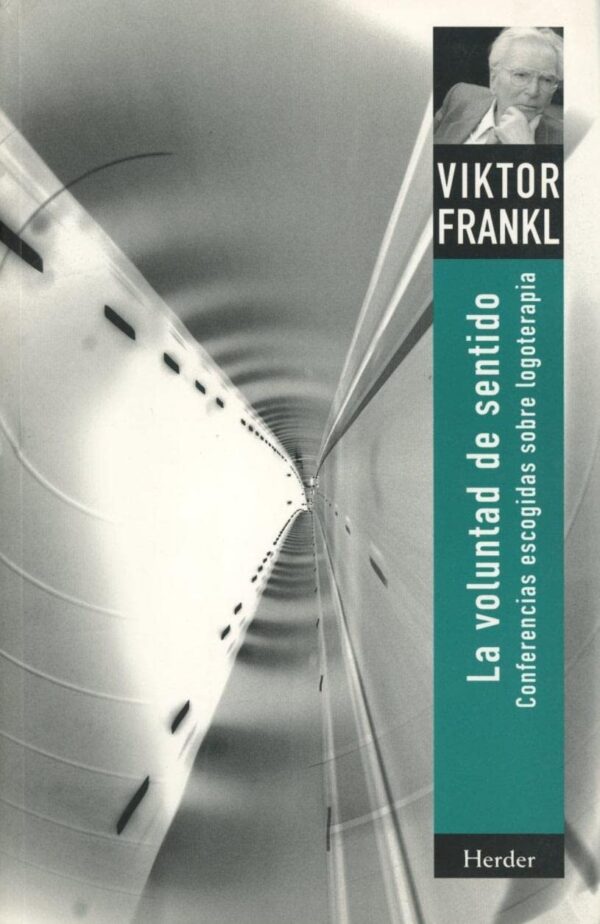 La voluntad del sentido de Viktor Frankl