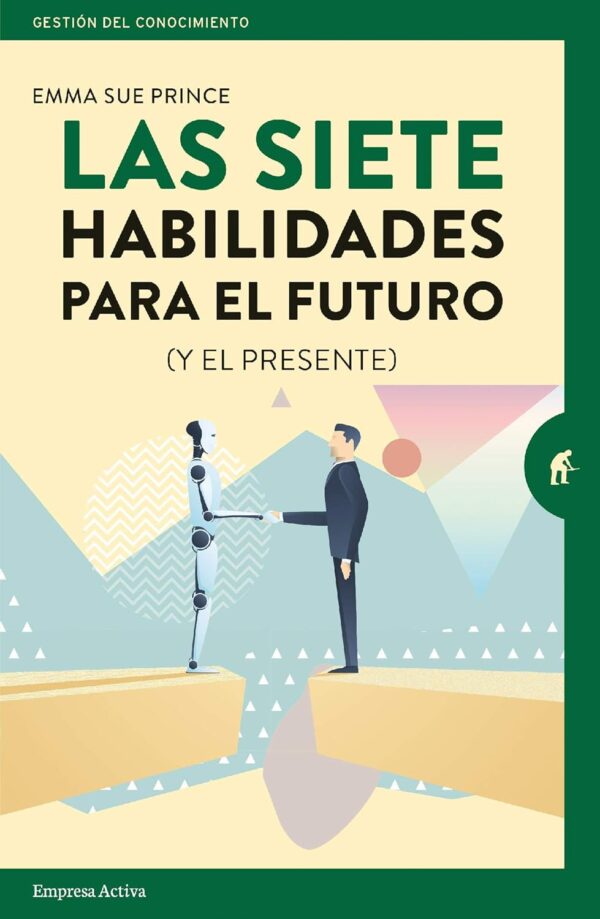 Las siete habilidades para el futuro: (y el presente) de Emma-Sue Prince