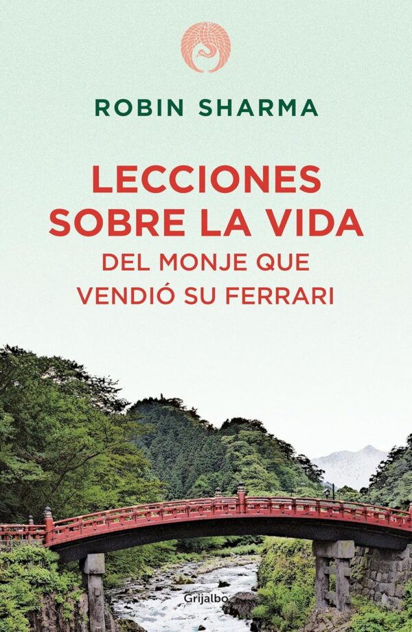 Lecciones sobre la vida del monje que vendió su Ferrari de Sharma Robin
