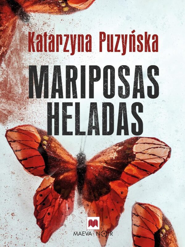 Mariposas heladas Katarzyna Puzynska