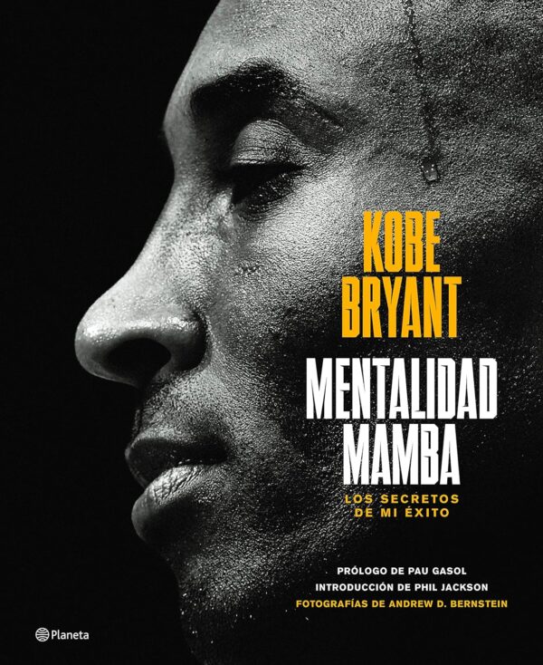 Mentalidad Mamba Los Secretos de mi Exito de Kobe Bryant