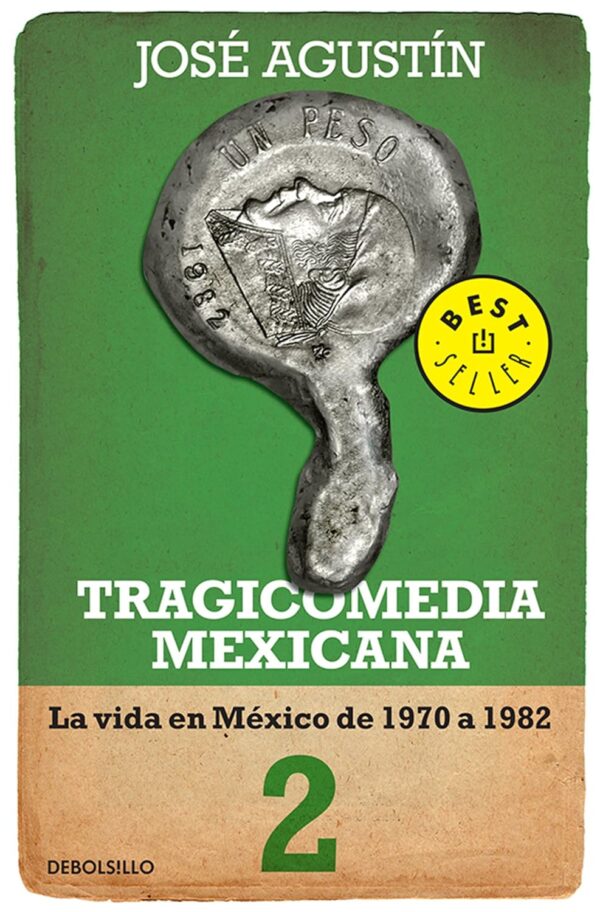 Tragicomedia mexicana 2 de Jose Agustin