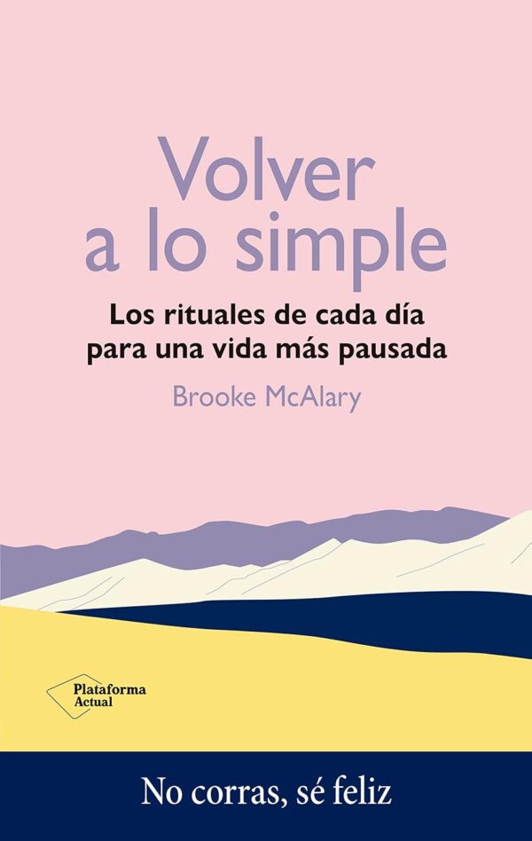 Volver a lo simple Brooke McAlary